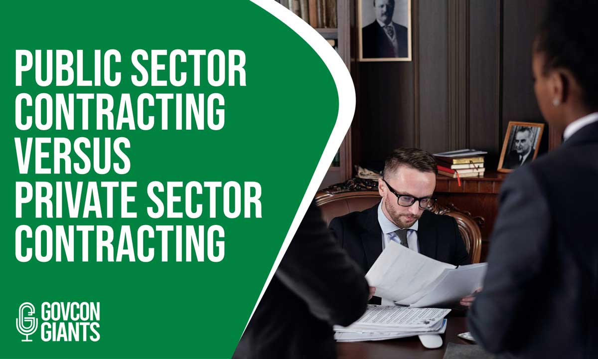 Public Sector Contracting versus Private Sector Contracting