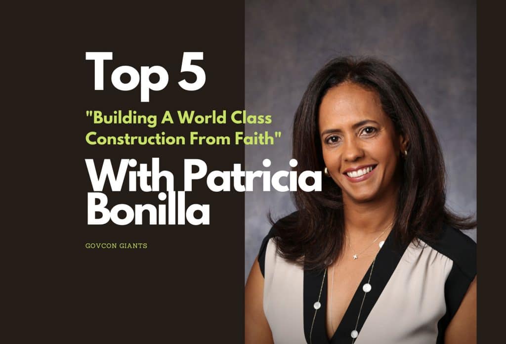 TOP 5—”Building A World Class Construction From Faith” With Patricia Bonilla