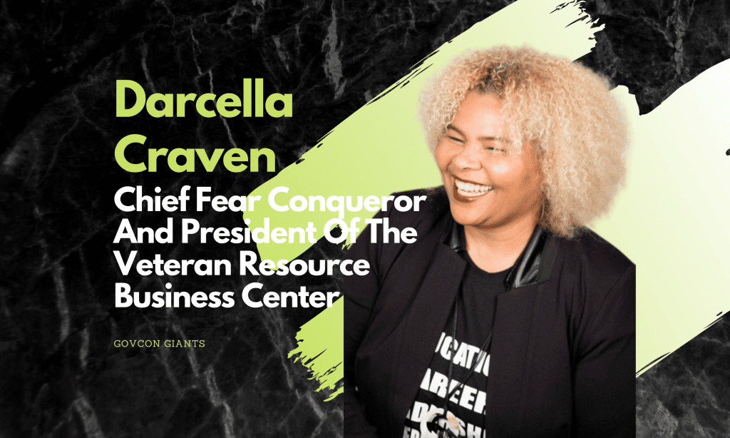 Darcella Craven—Chief Fear Conqueror and President of the Veteran Resource Business Center