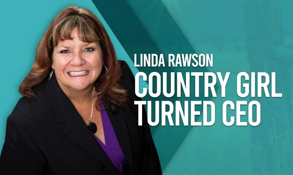 Linda Rawson: Country Girl turned CEO