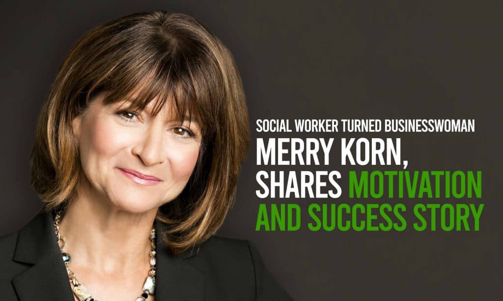 Social Worker turned Businesswoman, Merry Korn, Shares Motivation and Success Story
