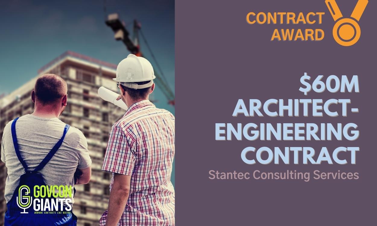 $60M Architect-Engineering Contract Awarded to Stantec Consulting Services