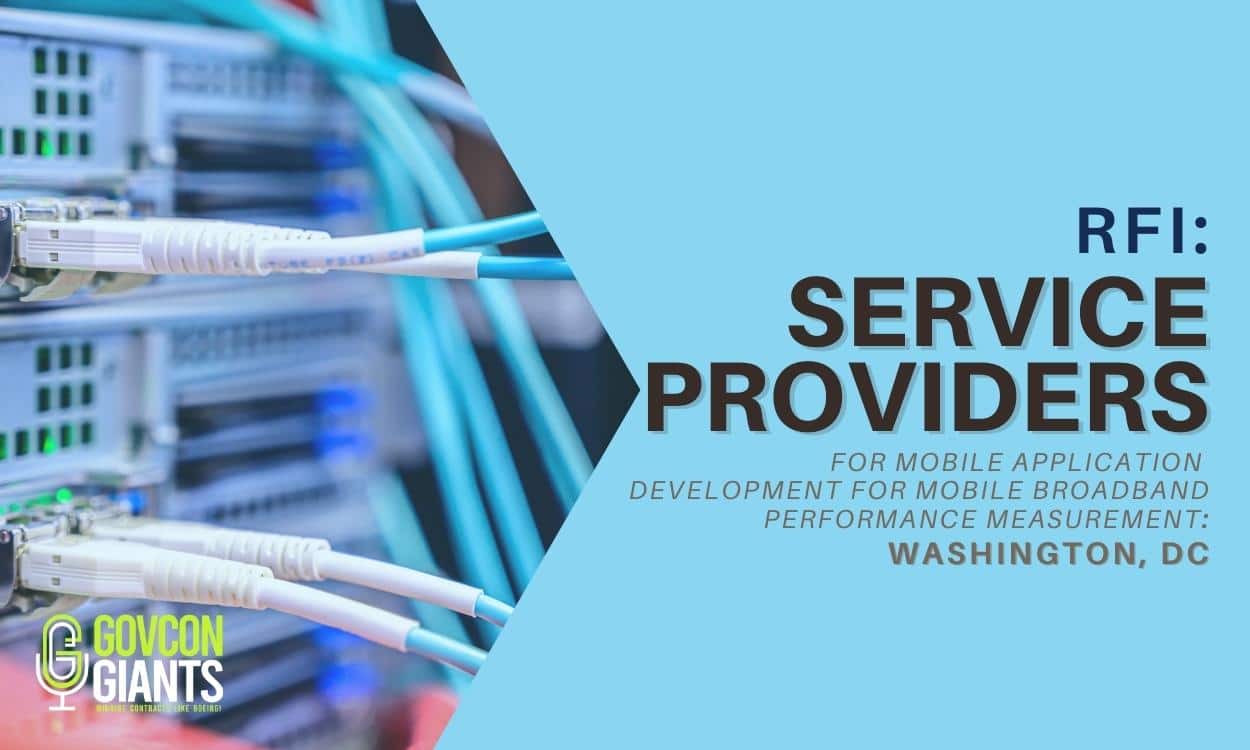 RFI: Service Providers For Mobile Application Development for Mobile Broadband Performance Measurement