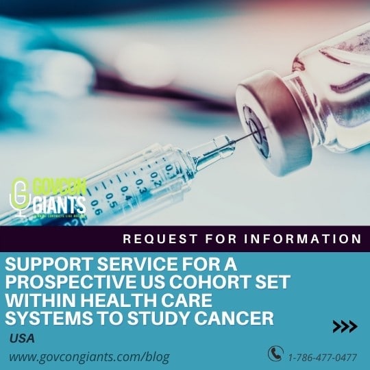 RFI: Support Service for a Prospective US Cohort Set Within Health Care Systems to Study Cancer