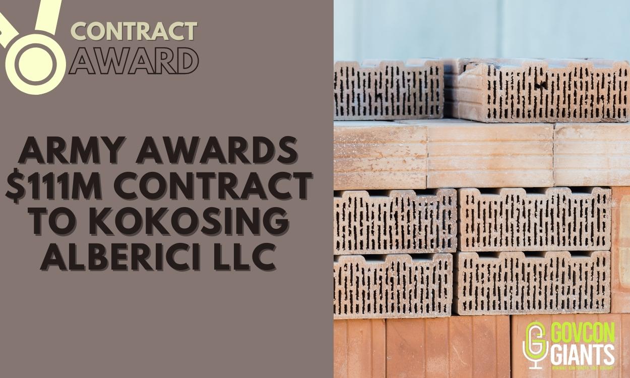 ARMY Awards $111M Contract To Kokosing Alberici LLC