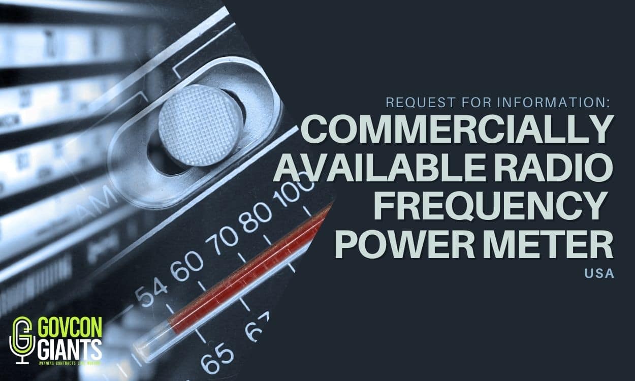 Request for Information for Commercially Available Radio Frequency (RF) Power Meter