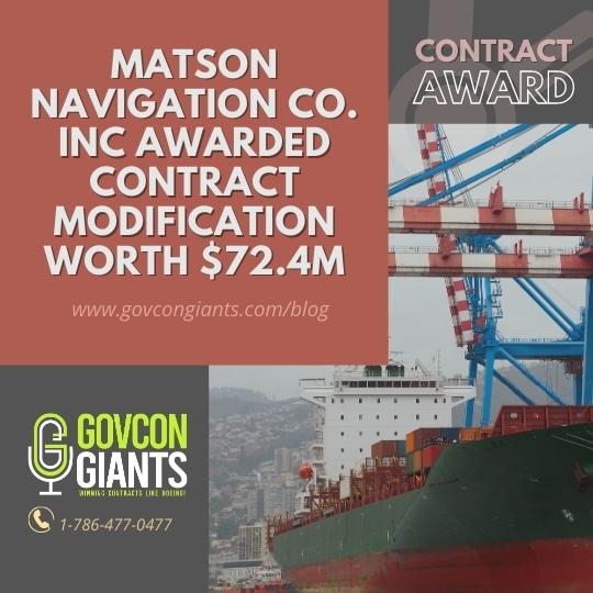 Matson Navigation Co. Inc Awarded Contract Modification Worth $72.4M