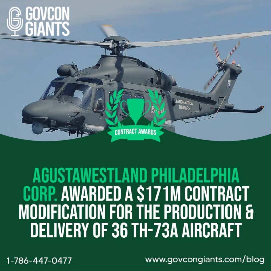 AgustaWestland Philadelphia Corp. Awarded a $171M Contract Modification For The Production & Delivery of 36 TH-73A Aircraft
