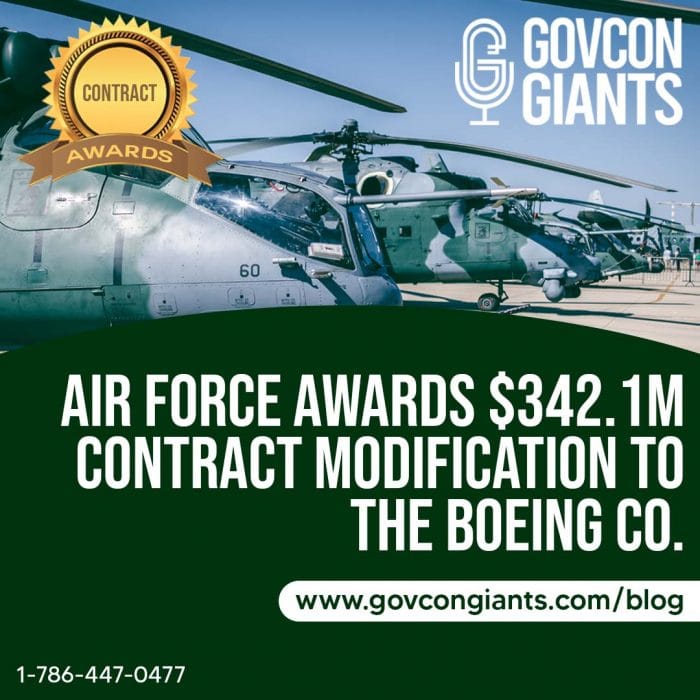 AIR FORCE Awards $342.1M Contract Modification To The Boeing Co.