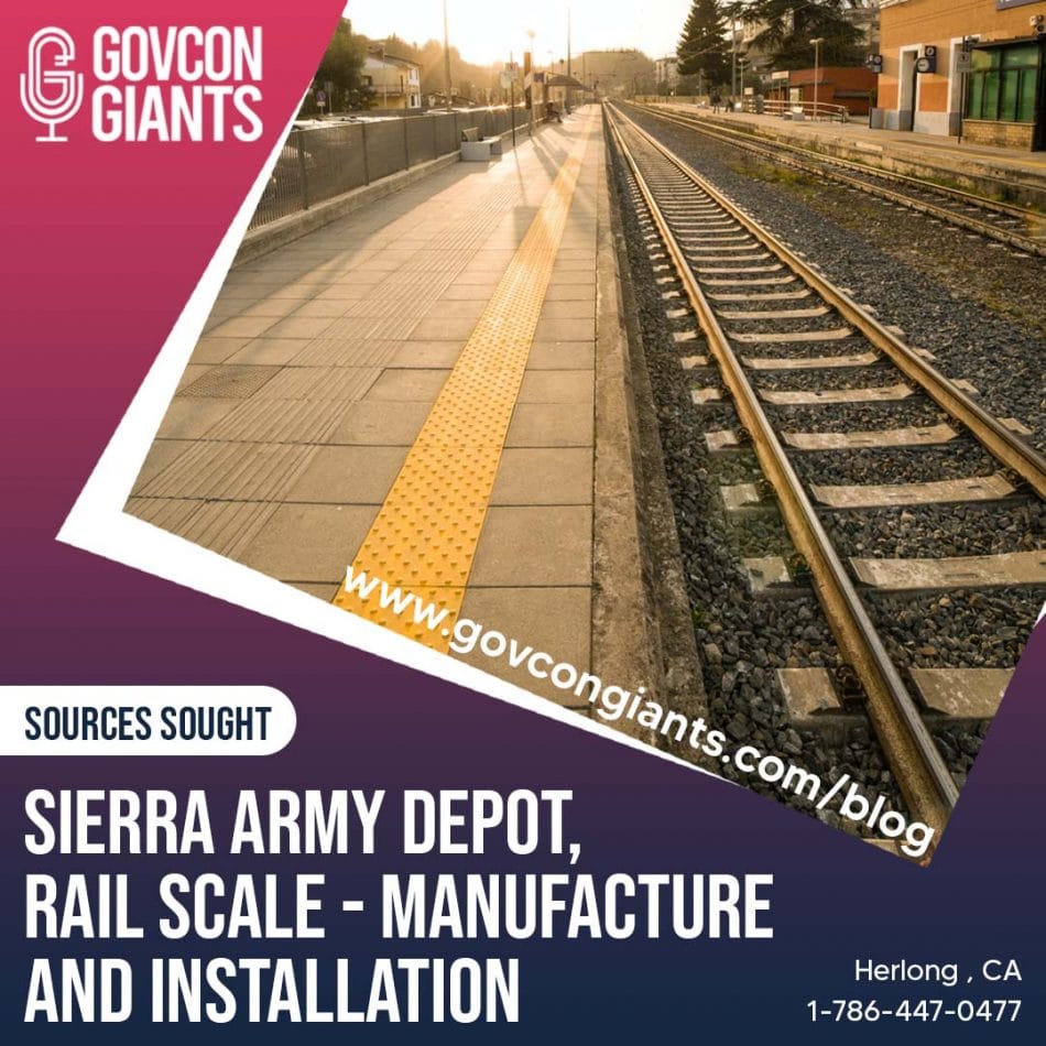 Sources Sought: Sierra Army Depot, Rail Scale – Manufacture and Installation