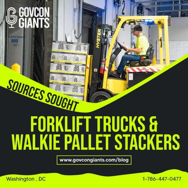 Sources Sought: Forklift Trucks And Walkie Pallet Stackers