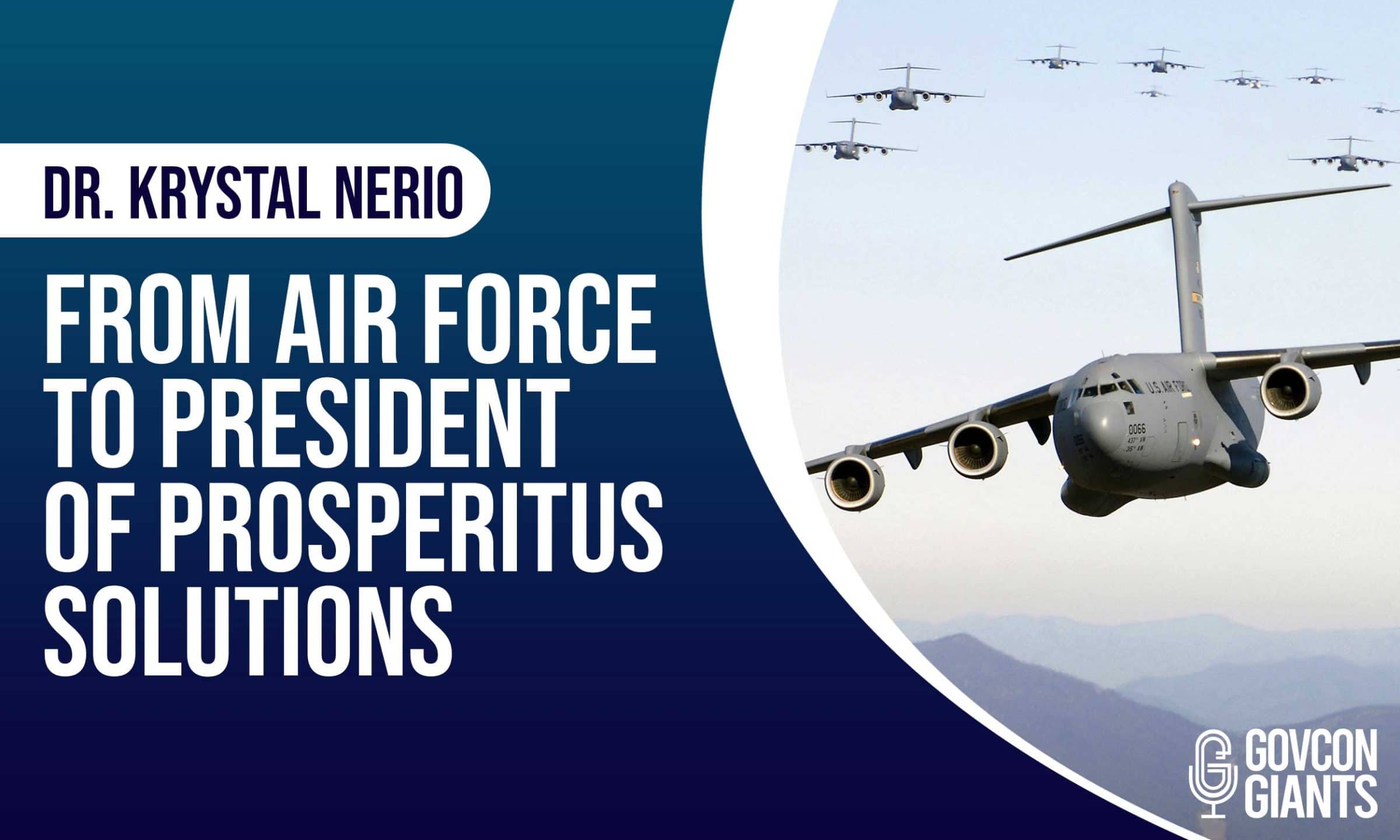 Dr. Krystal Nerio: From Air Force to President of Prosperitus Solutions