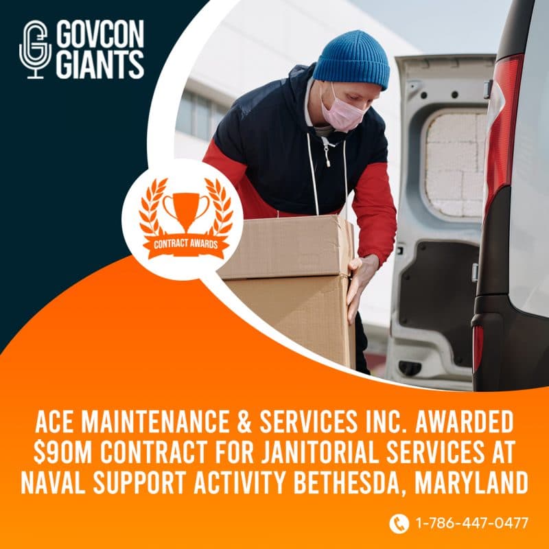 ACE Maintenance & Services Inc. awarded $90M contract for janitorial services at Naval Support Activity Bethesda, Maryland