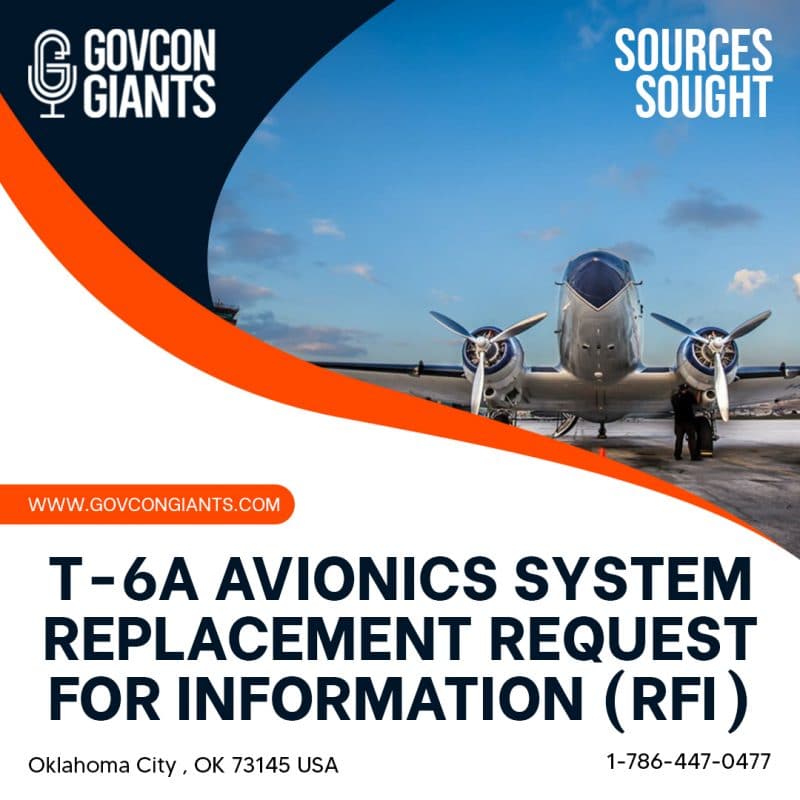 SOURCES SOUGHT: T-6A Avionics System Replacement Request For Information (RFI)