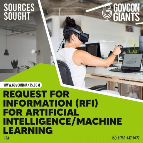 SOURCES SOUGHT: Request for Information (RFI) for Artificial Intelligence/Machine Learning