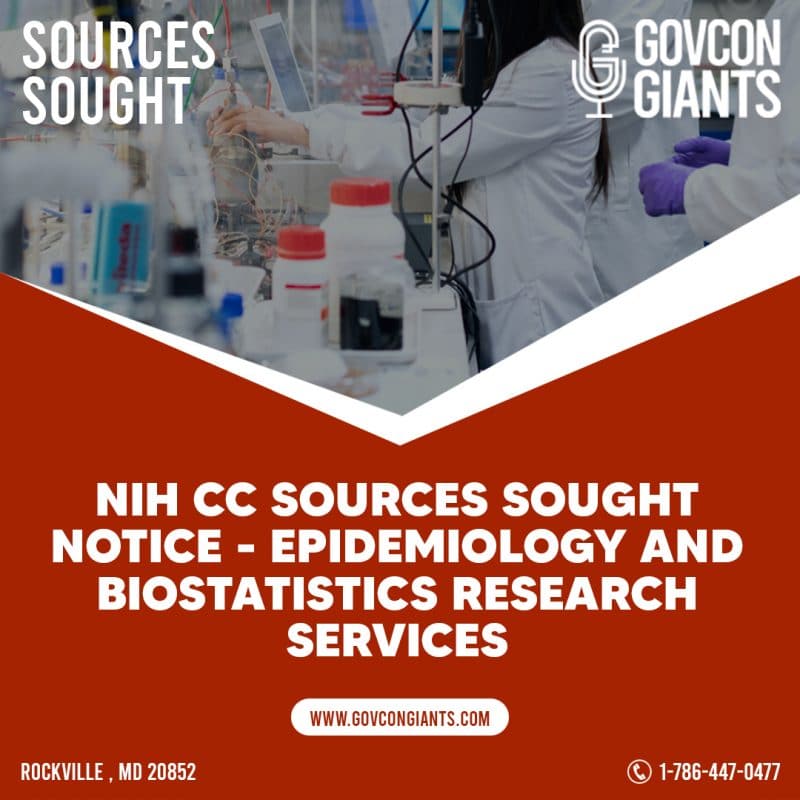 SOURCES SOUGHT: NIH CC Sources Sought Notice – Epidemiology and Biostatistics Research Services