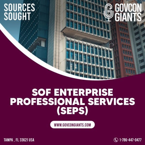 SOURCES SOUGHT: SOF Enterprise Professional Services (SEPS)