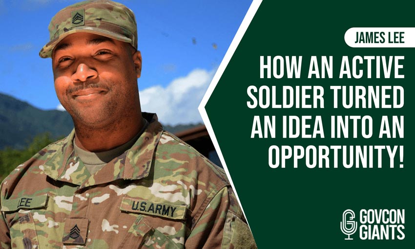 James Lee: How an Active Soldier Turned an Idea into an Opportunity!