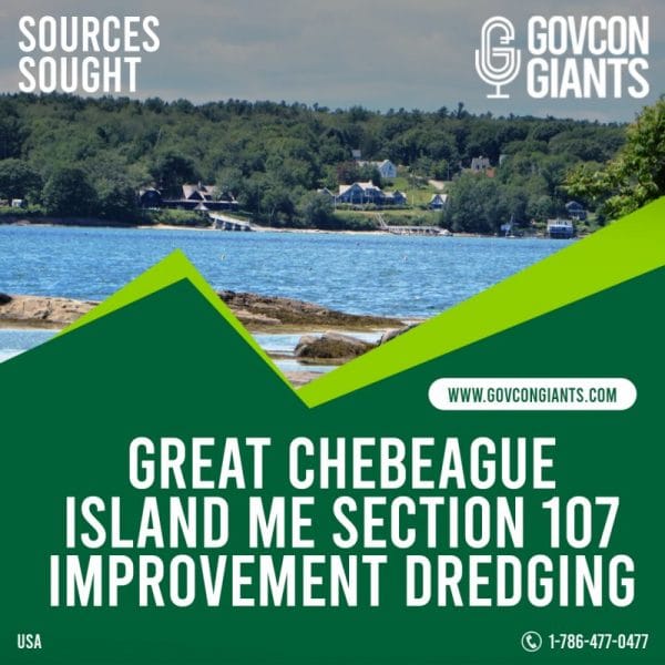 SOURCES SOUGHT: Great Chebeague Island ME Section 107 Improvement Dredging