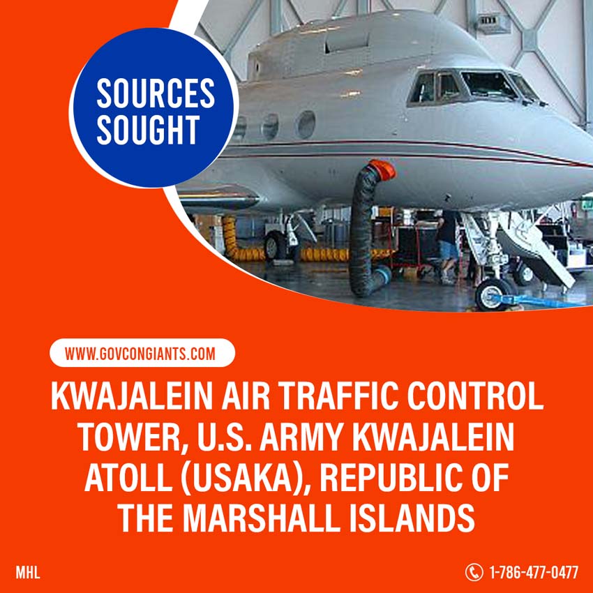 SOURCES SOUGHT: Kwajalein Air Traffic Control Tower, U.S. Army Kwajalein Atoll (USAKA), Republic of the Marshall Islands