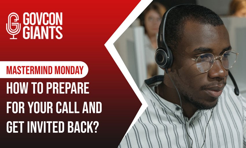 MasterMind Monday: How to Prepare for Your Call and Get Invited Back?