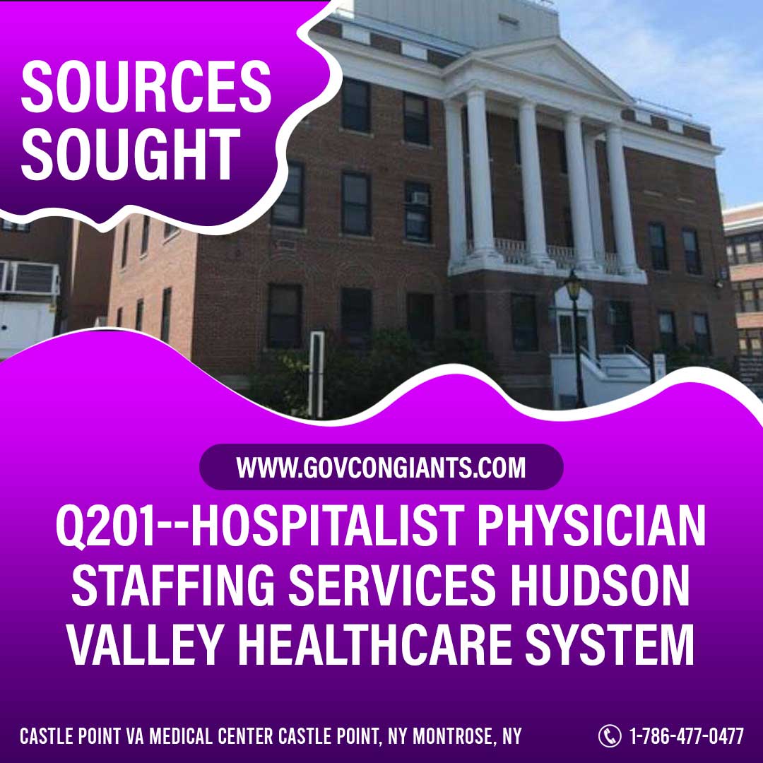 SOURCES SOUGHT: Q201–Hospitalist Physician Staffing Services Hudson Valley Healthcare System