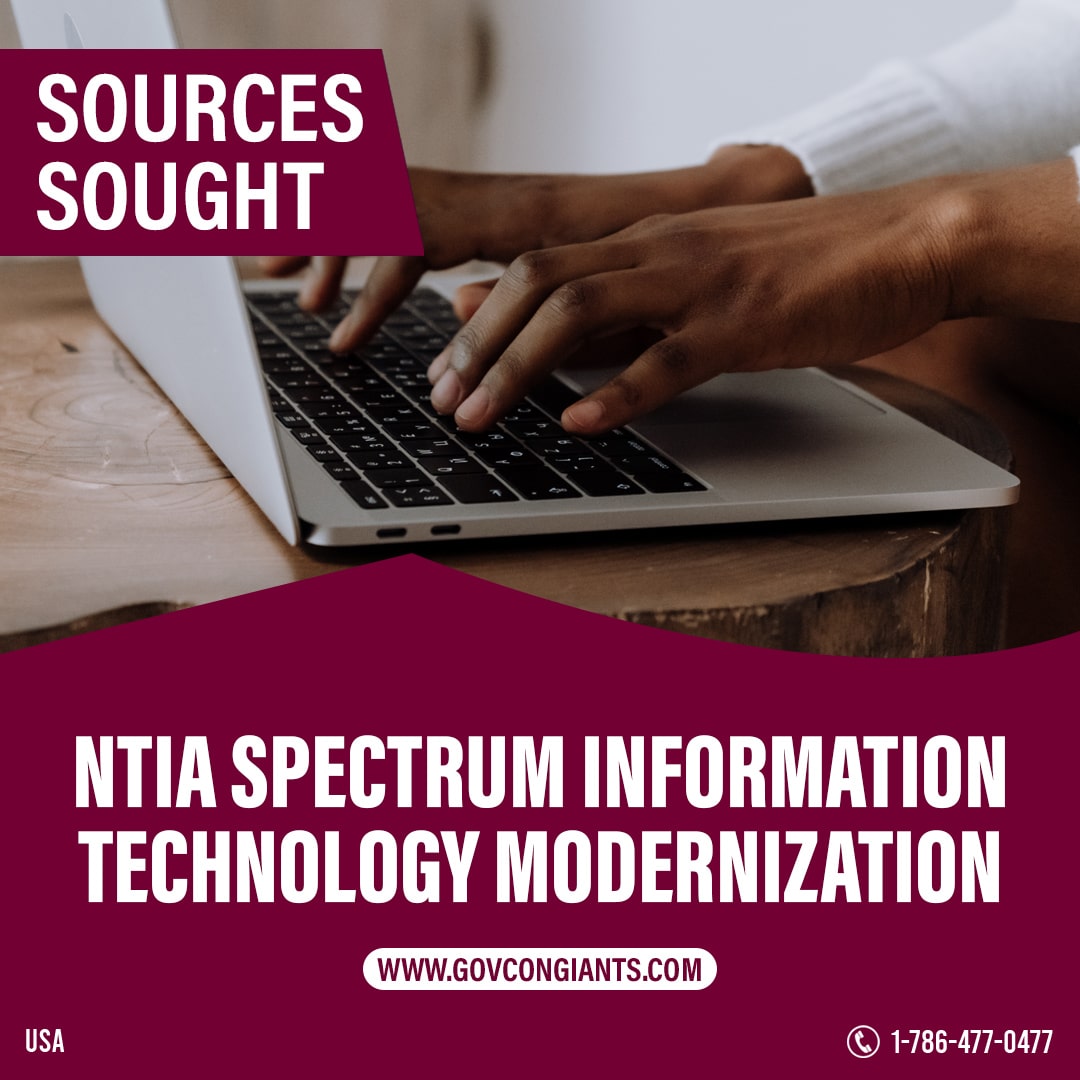 SOURCES SOUGHT: NTIA Spectrum Information Technology Modernization