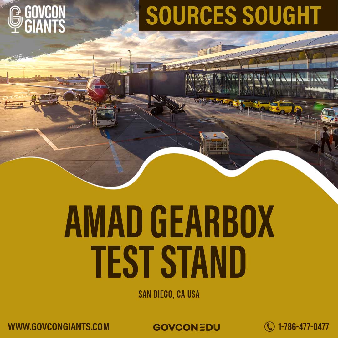 SOURCES  SOUGHT: AMAD Gearbox Test Stand