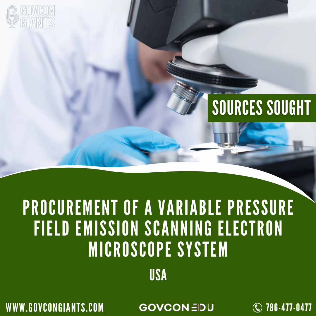 SOURCES SOUGHT: Procurement of a Variable Pressure Field Emission Scanning Electron Microscope System