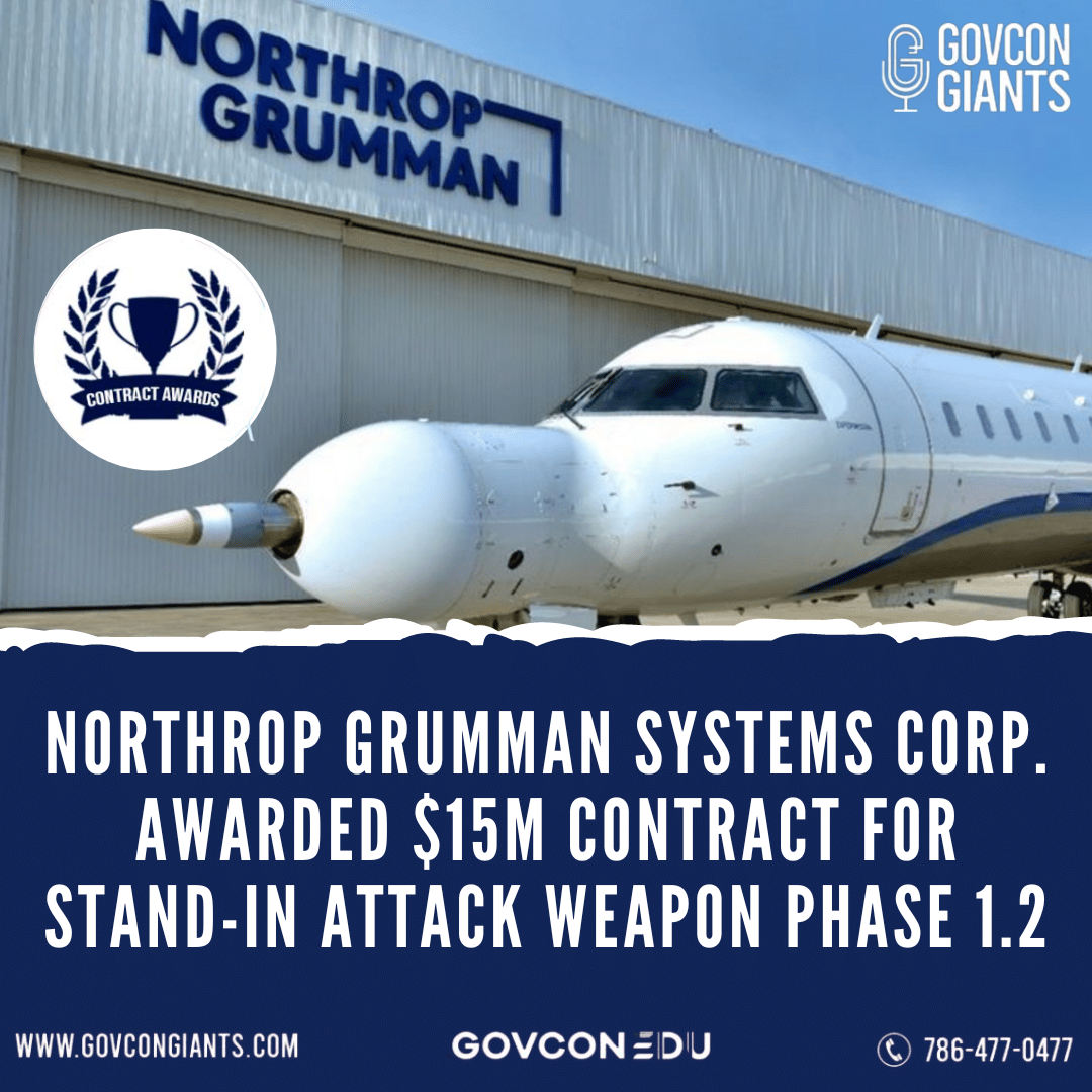 Northrop Grumman Systems Corp. awarded $15M contract for Stand-in Attack Weapon Phase 1.2