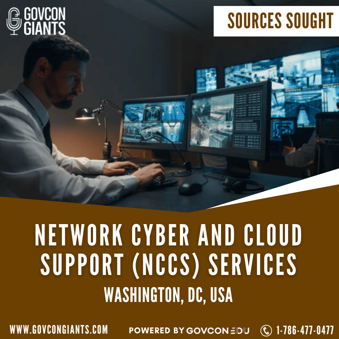 SOURCES SOUGHT: Network Cyber and Cloud Support (NCCS) Services