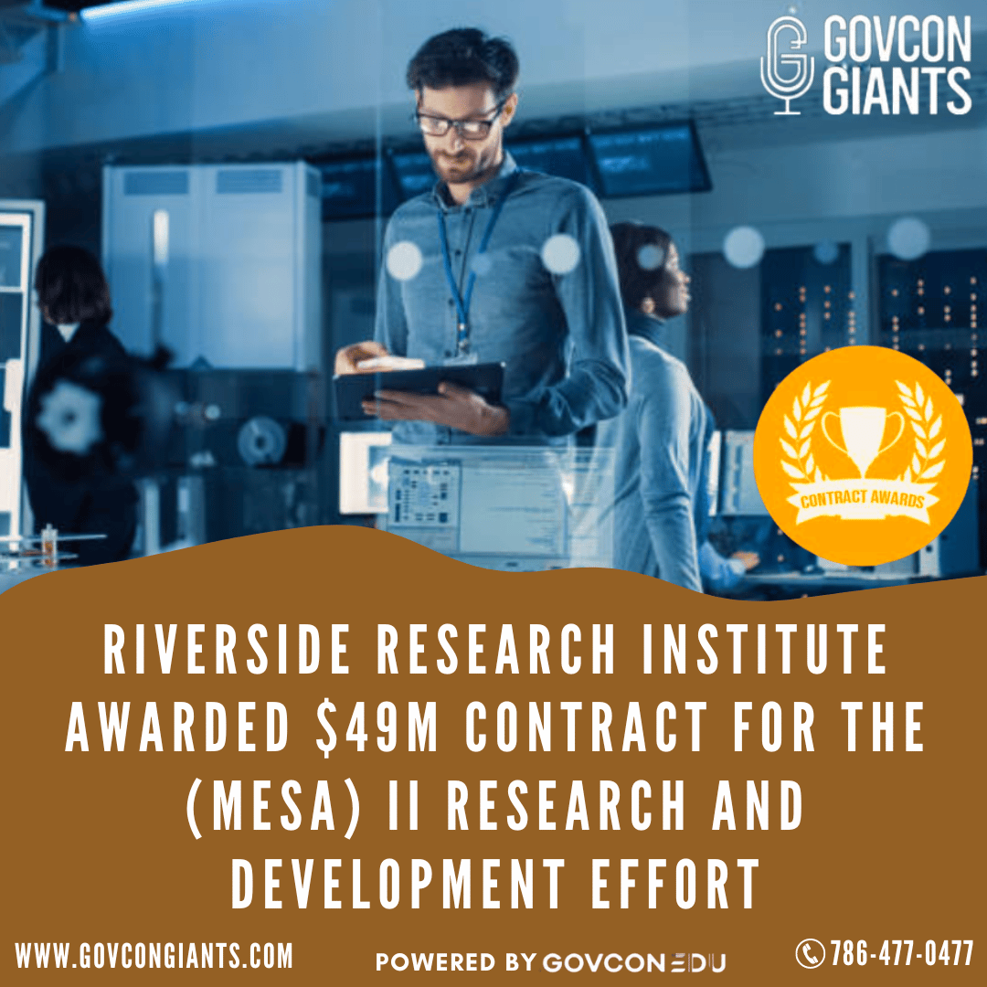 Riverside Research Institute awarded $49M contract for the (MESA) II research and development effort