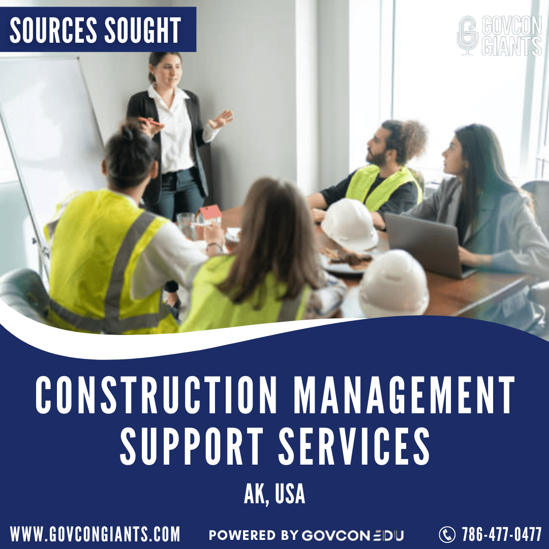 SOURCES SOUGHT: Construction Management Support Services