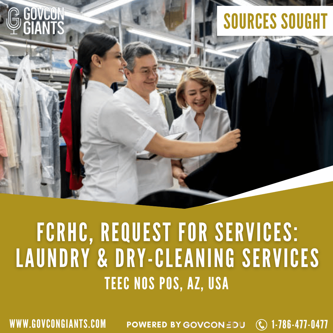 SOURCES SOUGHT: FCRHC, Request for Services: Laundry & Dry-Cleaning Services