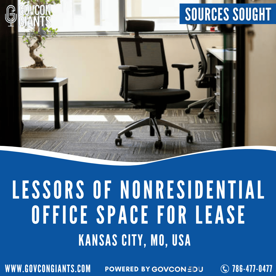 SOURCES SOUGHT: Lessors of Nonresidential Office Space for Lease